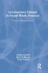 Involuntary Clients in Social Work Practice cover