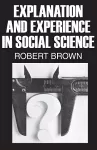 Explanation and Experience in Social Science cover