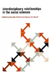 Interdisciplinary Relationships in the Social Sciences cover