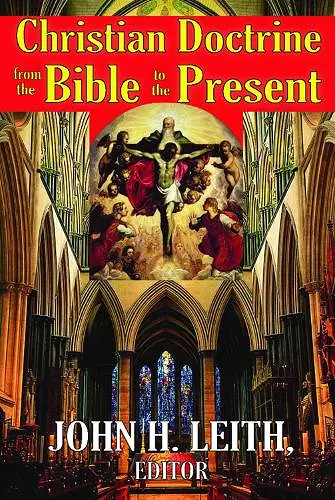 Christian Doctrine from the Bible to the Present cover