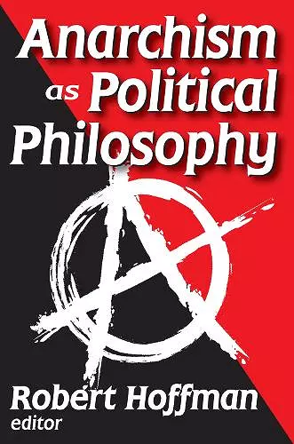 Anarchism as Political Philosophy cover
