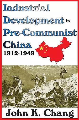 Industrial Development in Pre-Communist China cover