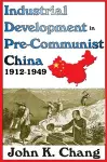 Industrial Development in Pre-Communist China cover