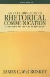 An Introduction to Rhetorical Communication cover