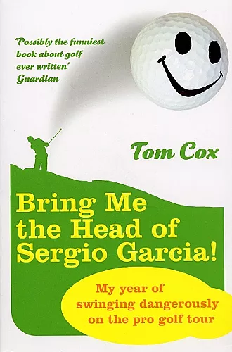 Bring Me the Head of Sergio Garcia cover