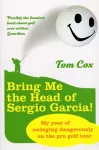 Bring Me the Head of Sergio Garcia cover
