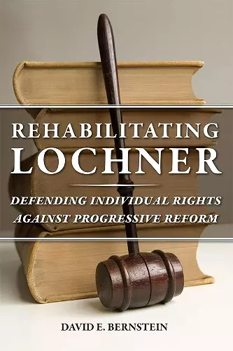 Rehabilitating Lochner cover