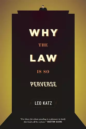 Why the Law Is So Perverse cover