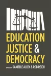Education, Justice, and Democracy cover