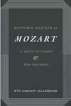 Rhythmic Gesture in Mozart cover