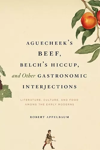 Aguecheek's Beef, Belch's Hiccup, and Other Gastronomic Interjections cover