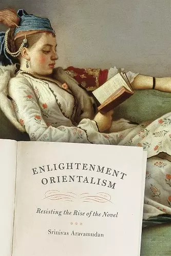 Enlightenment Orientalism – Resisting the Rise of the Novel cover