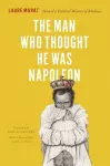 The Man Who Thought He Was Napoleon cover