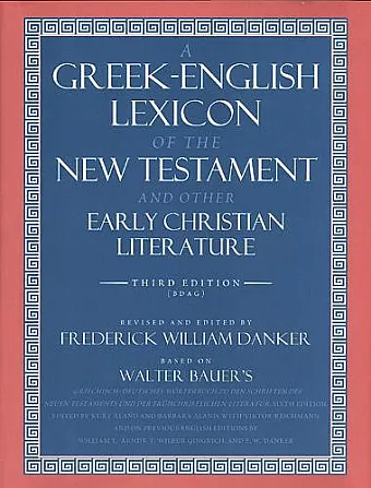 A Greek-English Lexicon of the New Testament and Other Early Christian Literature cover