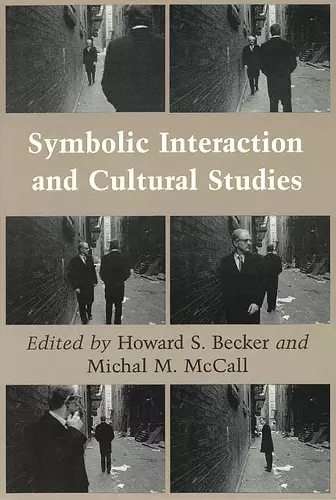 Symbolic Interaction and Cultural Studies cover