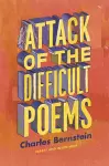 Attack of the Difficult Poems – Essays and Inventions cover