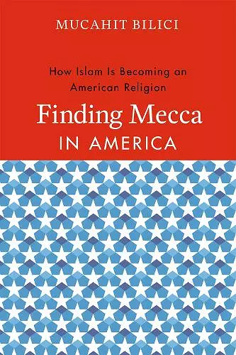 Finding Mecca in America cover