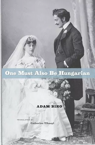 One Must Also Be Hungarian cover