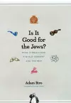 Is It Good for the Jews? cover