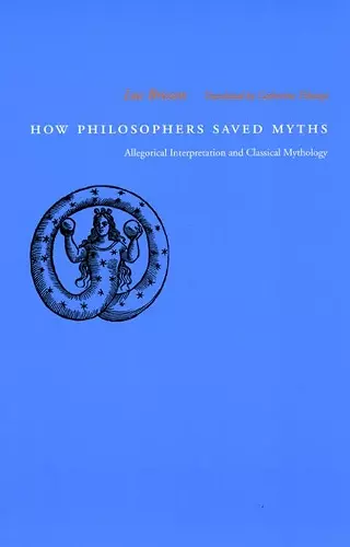 How Philosophers Saved Myths cover