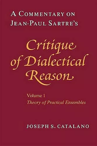 A Commentary on Jean-Paul Sartre's "Critique of Dialectical Reason" cover