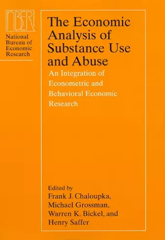 The Economic Analysis of Substance Use and Abuse cover