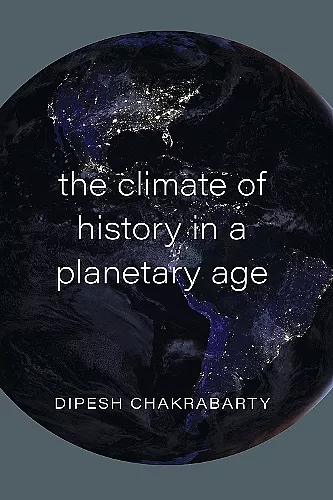 The Climate of History in a Planetary Age cover