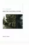 T. S. Eliot and the Cultural Divide cover
