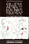 Collective Action and the Civil Rights Movement cover