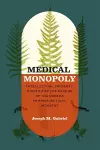 Medical Monopoly cover