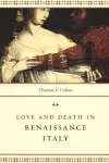 Love and Death in Renaissance Italy cover