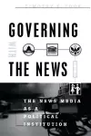 Governing With the News, Second Edition cover