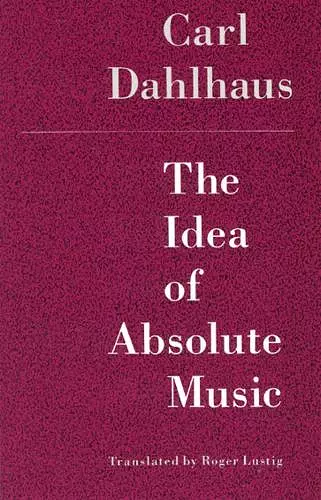 The Idea of Absolute Music cover