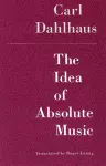 The Idea of Absolute Music cover