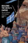 Building the Devil's Empire cover