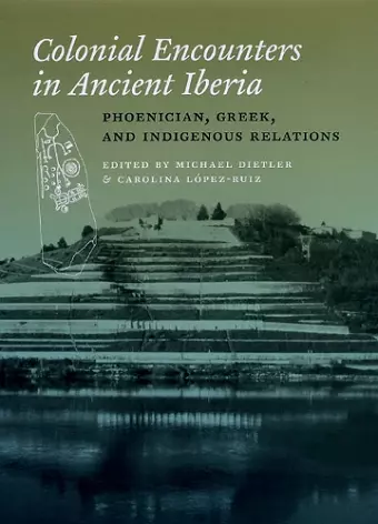 Colonial Encounters in Ancient Iberia cover