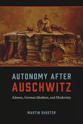 Autonomy After Auschwitz cover