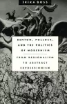 Benton, Pollock, and the Politics of Modernism cover