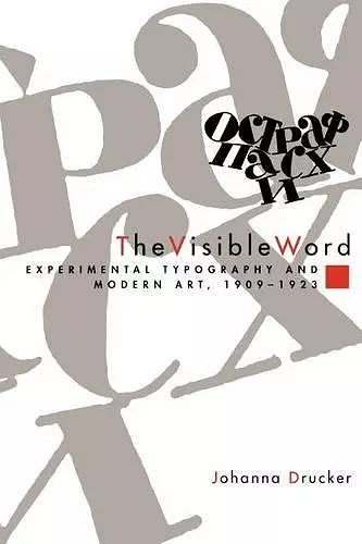 The Visible Word – Experimental Typography and Modern Art, 1909–1923 cover