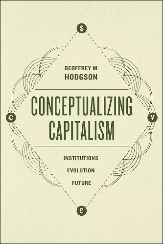 Conceptualizing Capitalism – Institutions, Evolution, Future cover