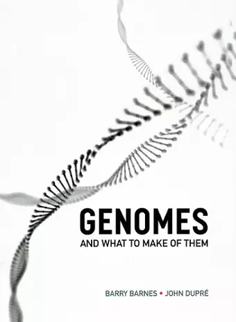 Genomes and What to Make of Them cover