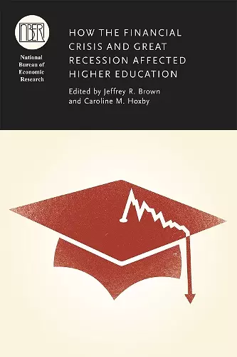 How the Financial Crisis and Great Recession Affected Higher Education cover