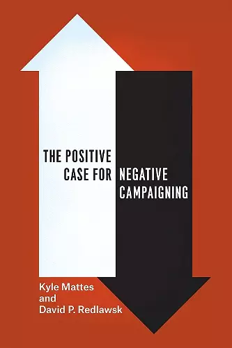 The Positive Case for Negative Campaigning cover