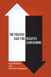 The Positive Case for Negative Campaigning cover