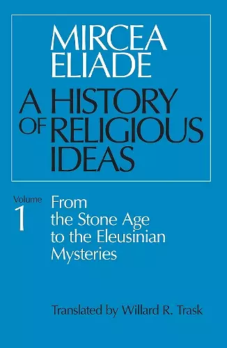 A History of Religious Ideas, Volume 1 cover