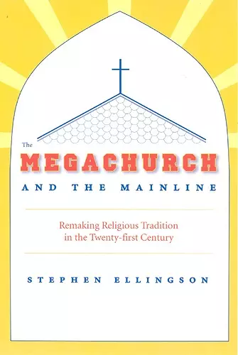 The Megachurch and the Mainline cover