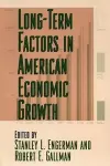 Long-Term Factors in American Economic Growth cover