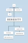 A Cultural History of Heredity cover