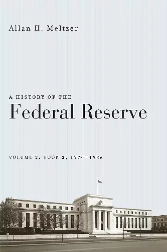 A History of the Federal Reserve, Volume 2, Book 2, 1970-1986 cover