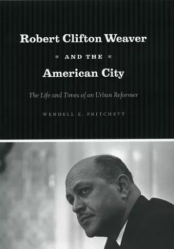 Robert Clifton Weaver and the American City cover